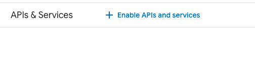 Enable APIs and Services